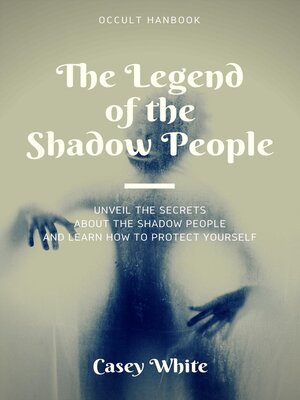 cover image of The Legend of the Shadow People